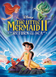 دانلود انیمیشن پری دریایی کوچولو The Little Mermaid 2: Return to the Sea 2000