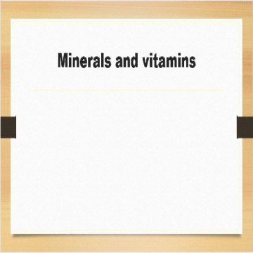 پاورپوينت با عنوان مواد معدنی و ویتامین ها Minerals and vitamins