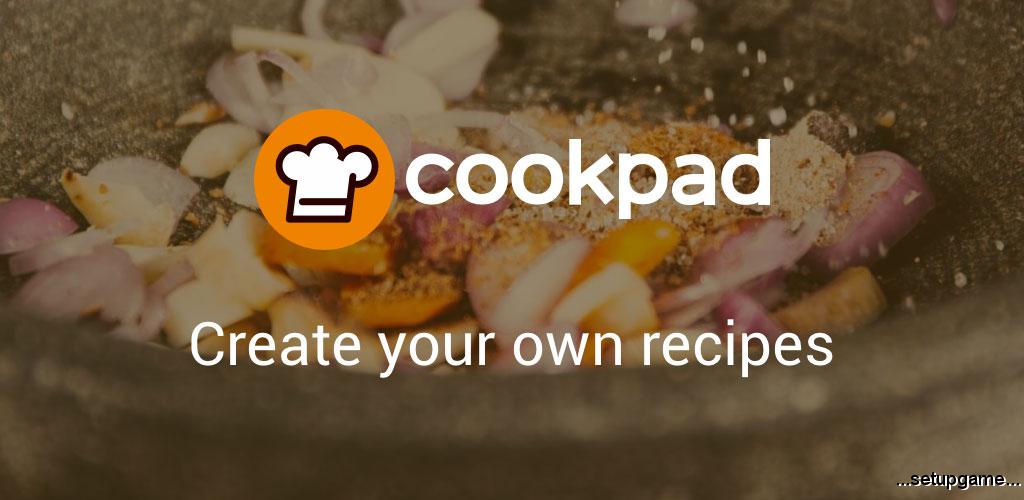 دانلود Cookpad - Create your own Recipes 2.128.1.0-android - کوکپد، شبکه اجتماعی اختصاصی آشپزی اندروید! 