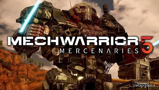 سیستم های درخواستی و مورد نیاز برای اجرای بازی MechWarrior 5: Mercenaries اعلام شد