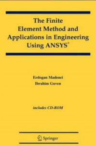 کاربردها و روش اجزاء محدود در مهندسی با استفاده از نرم افزار ANSYS