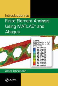 مقدمه ای بر تحلیل اجزاء محدود با استفاده از نرم افزارهای MATLAB & ABAQUS