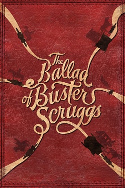 دانلود رایگان فیلم The Ballad of Buster Scruggs 2018