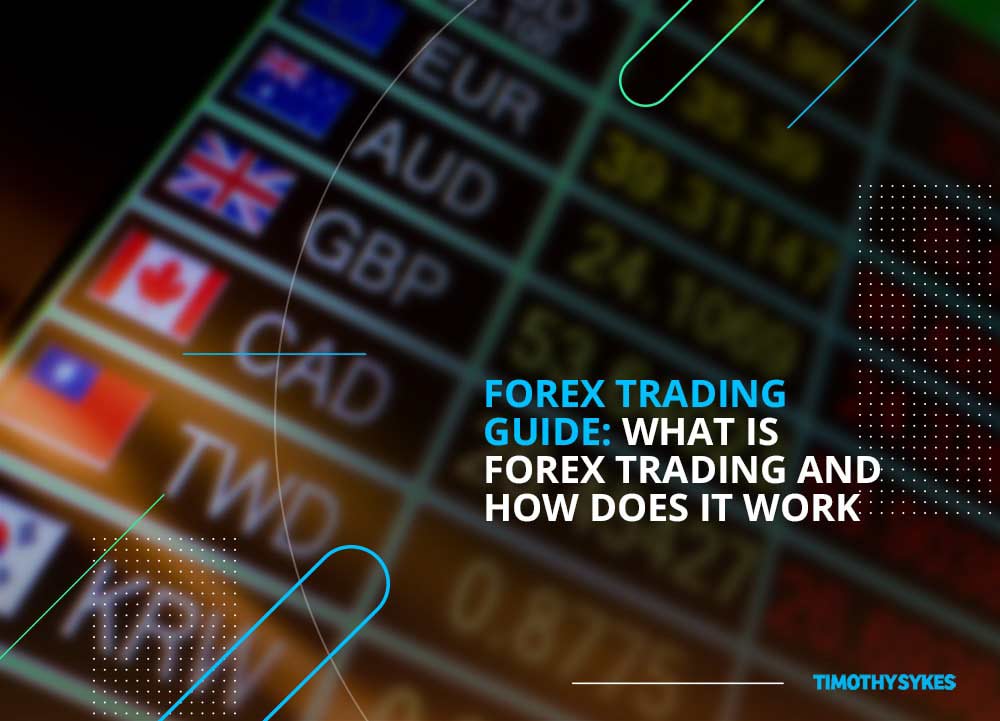 ?How Does Forex Trading Work