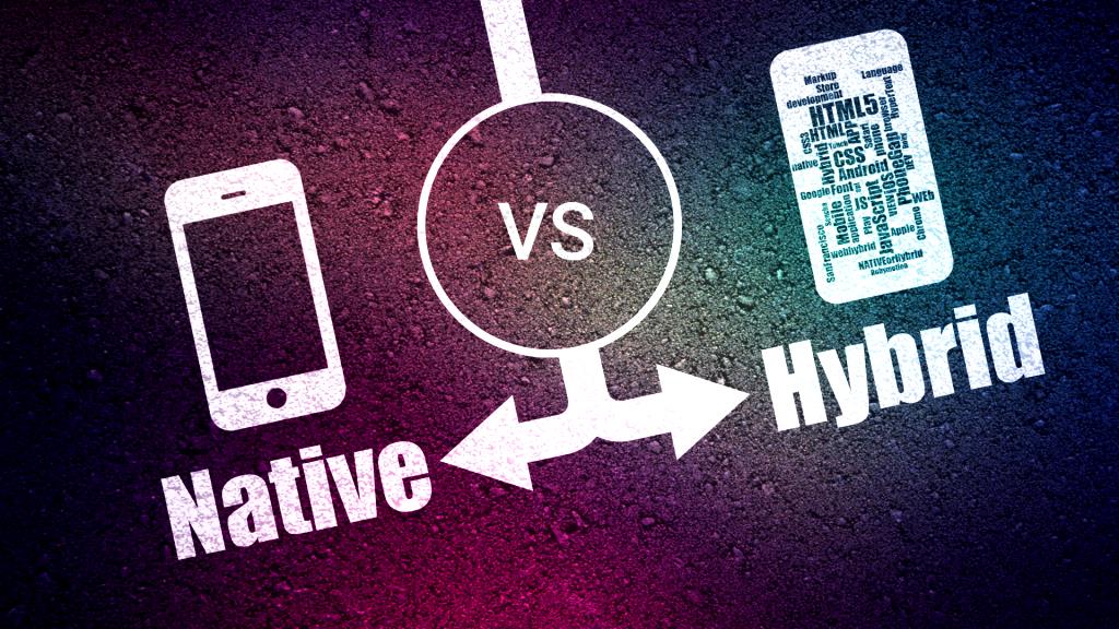 Hybrid mobile app development Vs. Native app development