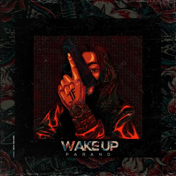 دانلود آهنگ جدید پرند به نام Wake Up