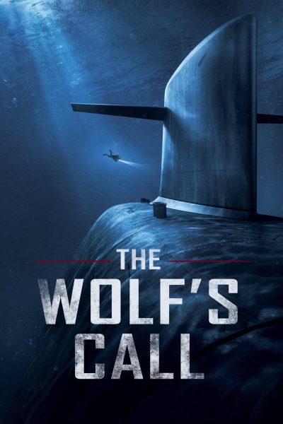دانلود فیلم ۲۰۱۹ The Wolf’s Call با دوبله فارسی