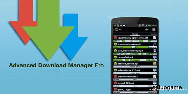Advanced Download Manager (ADM) 14.0.15 – مدیریت دانلود پیشرفته + مود