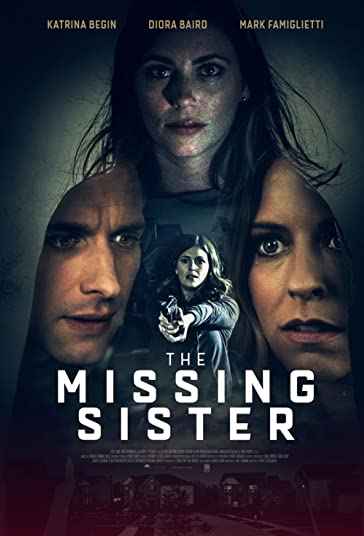 دانلود فیلم هیجان انگیز The Missing Sister 2019 خواهر گمشده