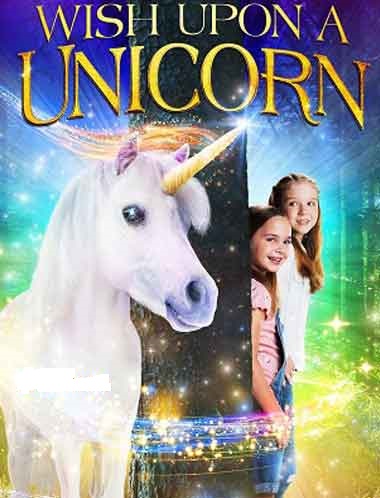 دانلود فیلم تک شاخ آرزویت را برآورده می کند Wish Upon A Unicorn 2020 با دوبله فارسی