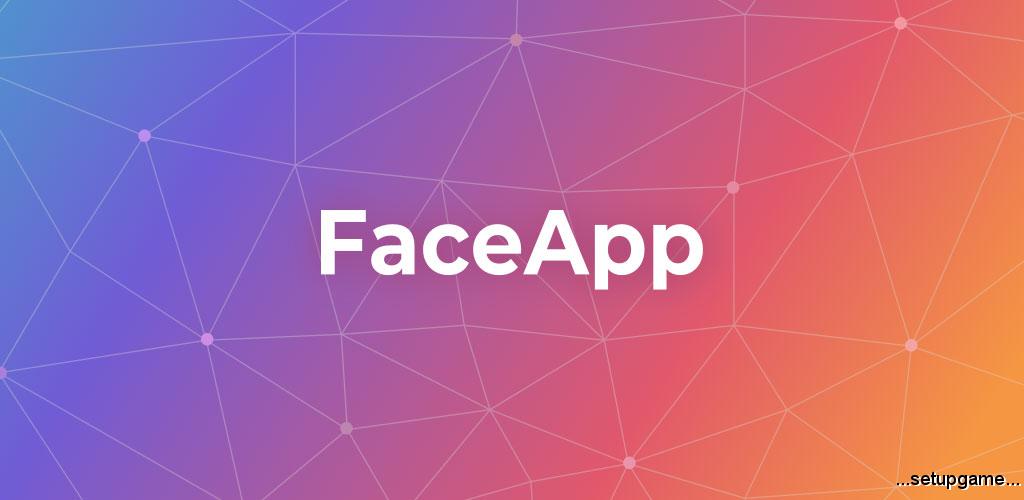 دانلود FaceApp 4.3.0 – برنامه تغییر چهره حرفه ای فیس اپ اندروید! 