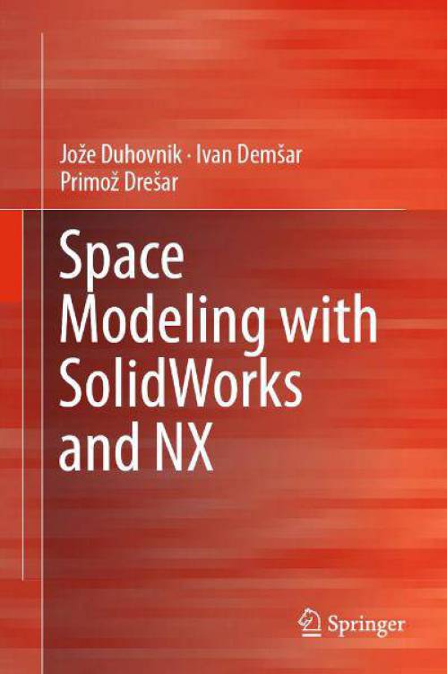 کتاب مدلسازی فضایی با نرم افزار سالیدورکس و ان ایکس