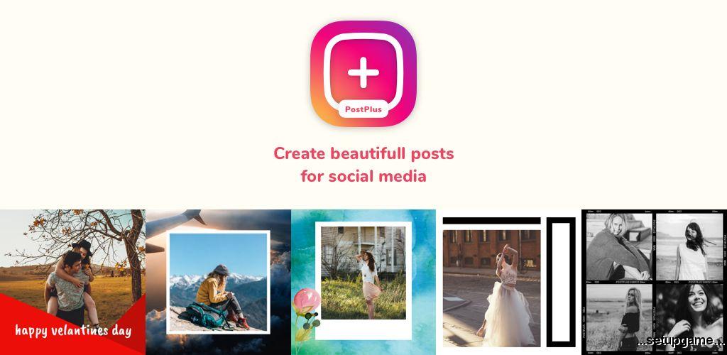 دانلود Post Maker for Instagram – PostPlus Pro 2.2.8 – برنامه ساخت پست حرفه ای اینستاگرام اندروید