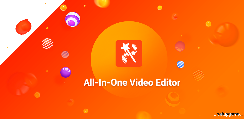 دانلود VideoShow Pro: Video Editor 8.2.9 – ویدئو ادیتور قوی “ویدئو شو” اندروید