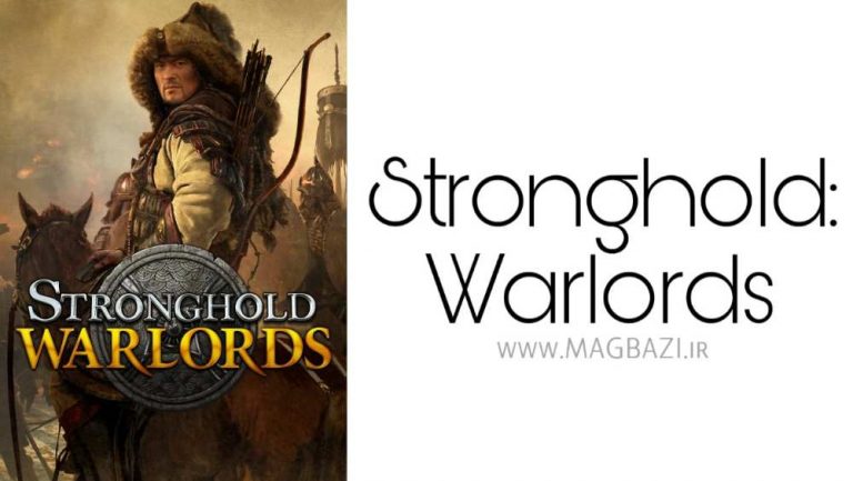 بازی Stronghold Warlords (CODEX/FITGIRL/DODI)
