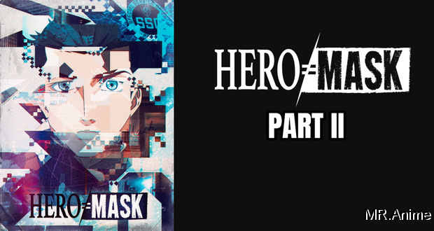 فصل دوم انیمیشن هیرو ماسک - Hero Mask دوبله فارسی