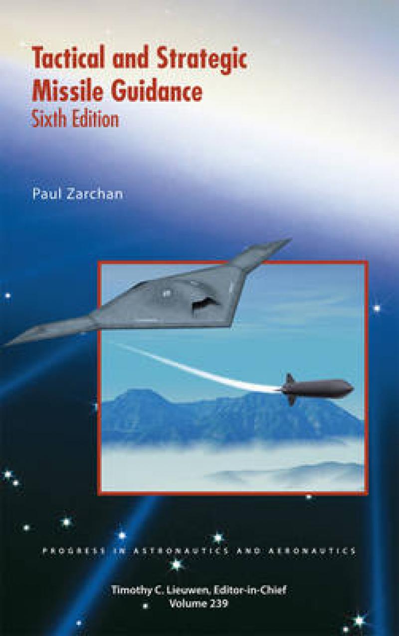 دانلود کتاب Tactical and Strategic Missile Guidance (Sixth Edition), Paul Zarchan