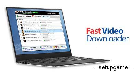 دانلود Fast Video Downloader v4.0.0.16 - نرم افزار دانلود سریع فیلم از یوتیوب و وبسایت های دیگر