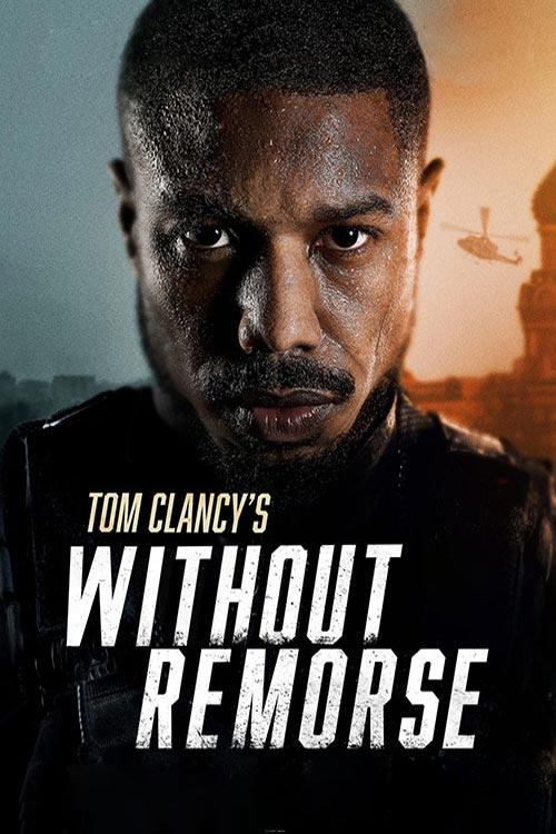 دانلود فیلم تام کلنسی بدون پشیمانی Tom Clancy's Without Remorse 2021