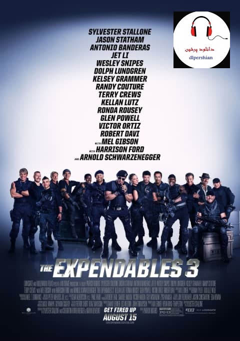 دانلود فیلم بی مصرف ها 3 The Expendables 3 2014 دوبله فارسی