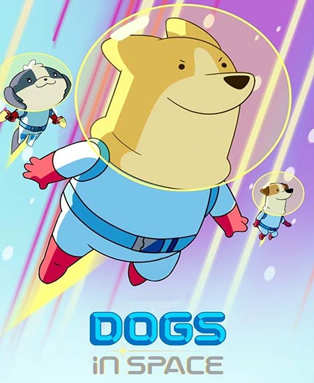 دانلود انیمیشن سگهای فضایی Dogs in Space 2021 با دوبله فارسی