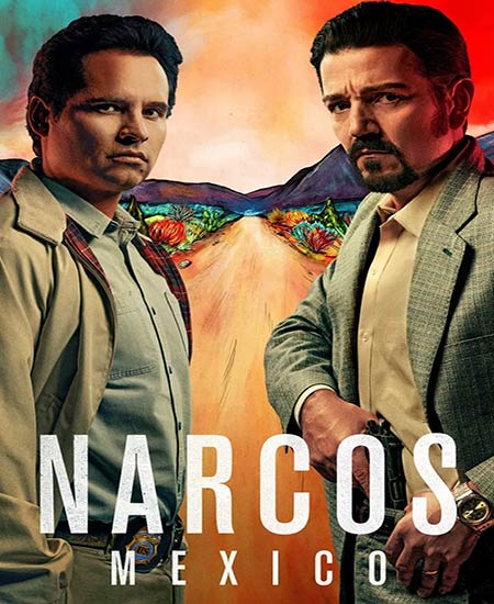 دانلود سریال نارکوها: مکزیک Narcos: Mexico 2018 - فصل سوم