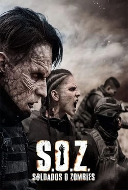 دانلود سریال سربازان یا زامبی ها S.O.Z Soldados o Zombies 2021 با دوبله فارسی