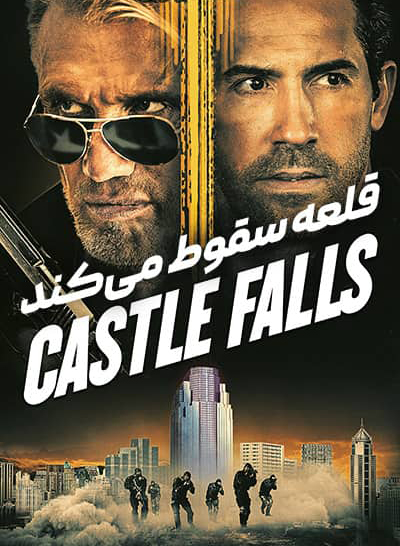فیلم قلعه سقوط می کند Castle Falls 2021
