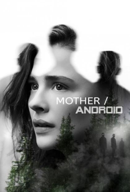 فیلم مادر اندروید دوبله فارسی Mother Android 2021
