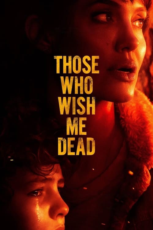 دانلود فیلم Those Who Wish Me Dead 2021 با دوبله فارسی