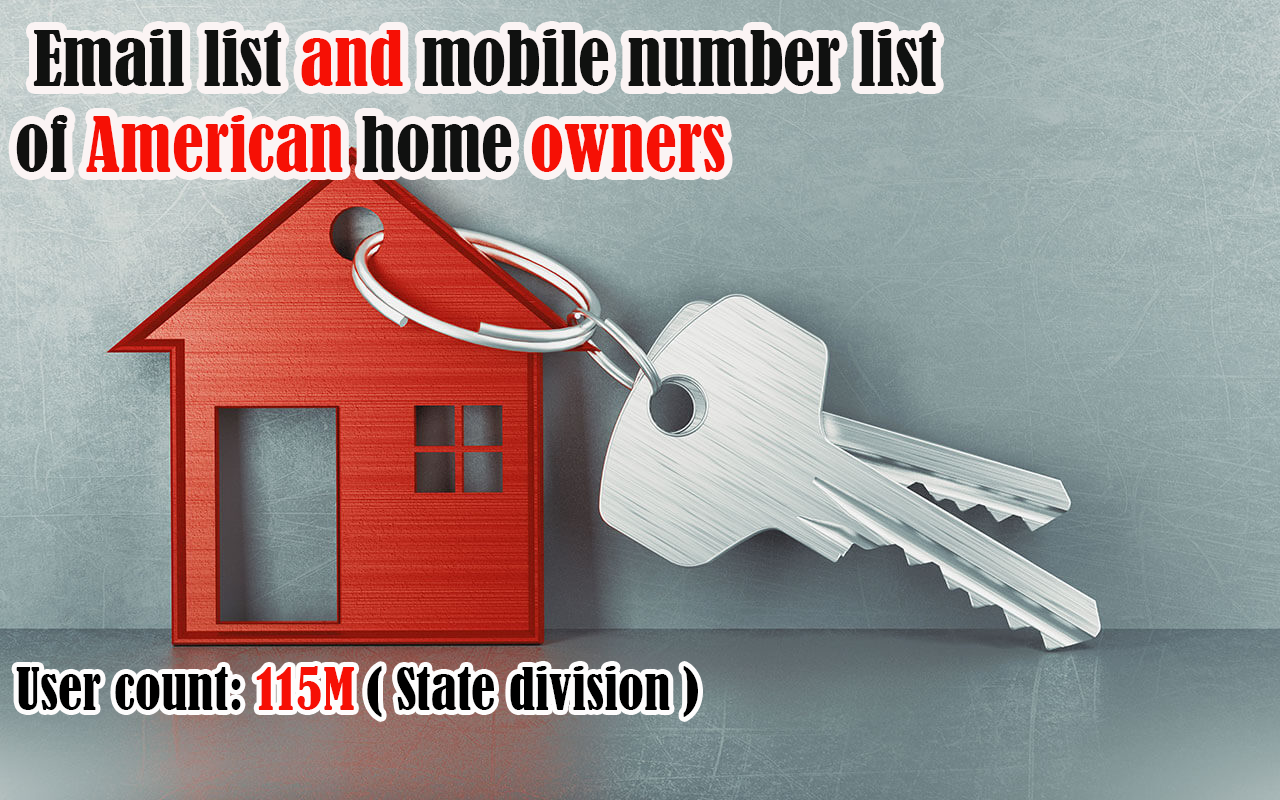 Email list and mobile number list of American home owners