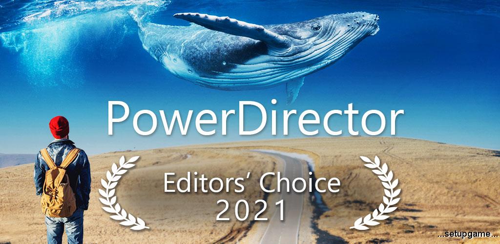 PowerDirector Video Editor 11.3.0 – قدرتمندترین ویرایشگر ویدئو اندروید!