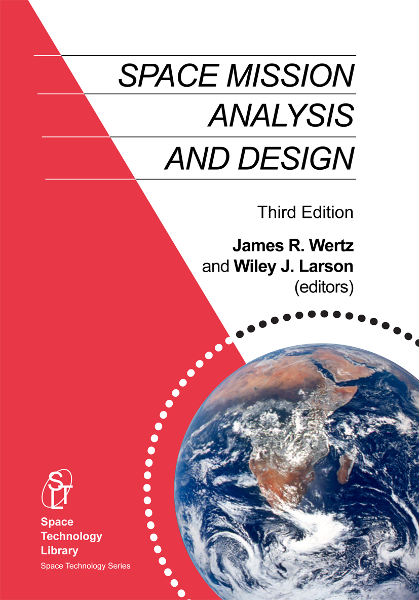 دانلود کتاب Space Mission Analysis and Design, Third Edition, Wiley J. Larson & James R. Wertz