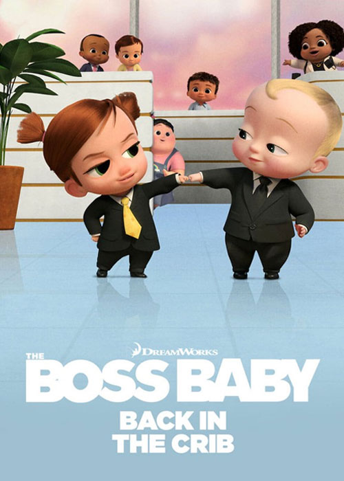 دانلود انیمیشن سریالی بچه رئیس بازگشت به گهواره The Boss Baby: Back in the Crib 2022