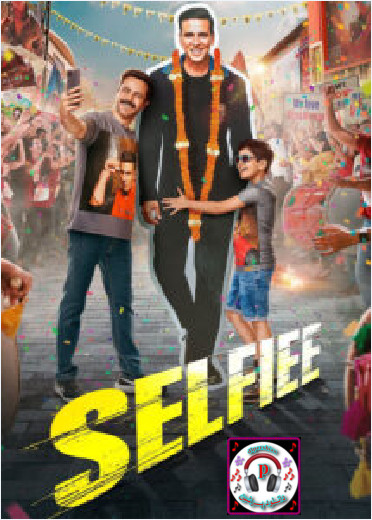 دانلود فیلم هندی سلفی Selfiee 2023 دوبله فارسی
