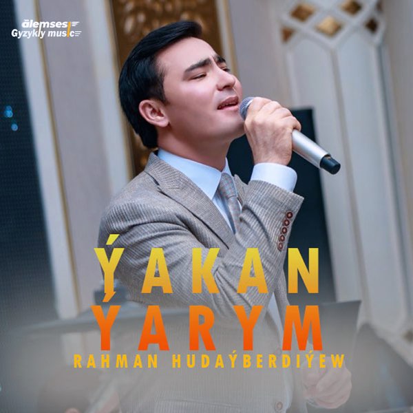 دانلود آهنگ ترکمنی Rahman Hudayberdiyew به نام Yakan Yarym