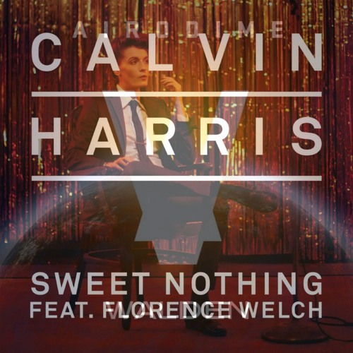 موزیک بینظیر Sweet Nothing از Calvin Harris و Florence Welch
