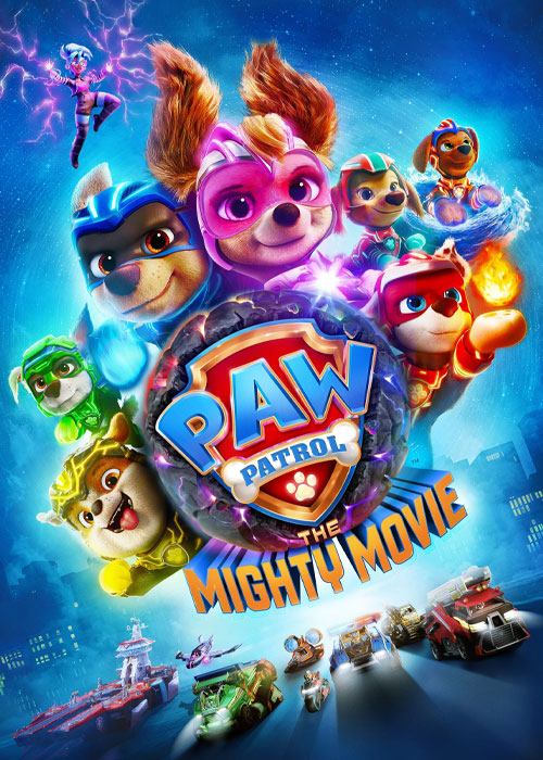 دانلود انیمیشن سگ های نگهبان: فیلم بزرگ PAW Patrol: The Mighty Movie 2023