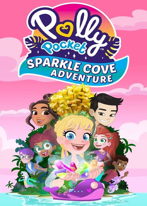 دانلود انیمیشن پالی پاکت Polly Pocket: Sparkle Cove Adventure 2023
