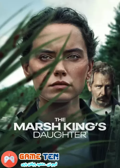 دانلود The Marsh King’s Daughter 2023 - فیلم دختر پادشاه مرداب