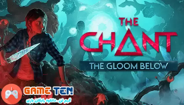 دانلود بازی  The Chant The Gloom Below برای کامپیوتر -نسخه RUNE
