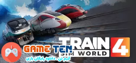 دانلود بازی Train Sim World 4 برای کامپیوتر