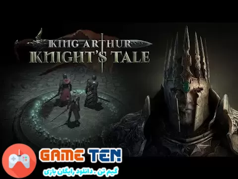 دانلود بازی King Arthur Knights Tale – Rising Eclipse برای کامپیوتر