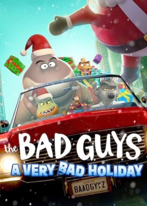 دانلود انیمیشن بچه های بد: تعطیلات خیلی بد The Bad Guys: A Very Bad Holiday 2023
