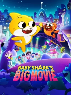 فیلم نمایش بزرگ بچه کوسه baby shark's big movie!2023 با دوبله فارسی