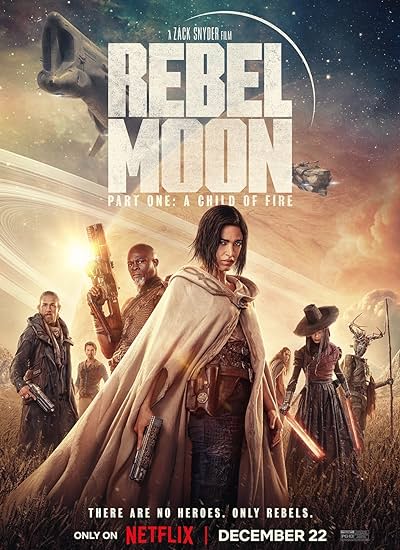 دانلود فیلم ماه شورشی – قسمت اول: فرزند آتش دوبله فارسی Rebel Moon – Part One: A Child of Fire 2023