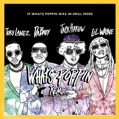 موزیک WHATS POPPIN از Lil Wayne و Jack Harlow و Dababy و Tory Lanez