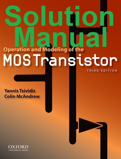 حل المسائل کتاب ترانزیستورهای ماسفت یانیس تسیویدیس و کالین مک آندره  ویرایش سوم Yannis Tsividis