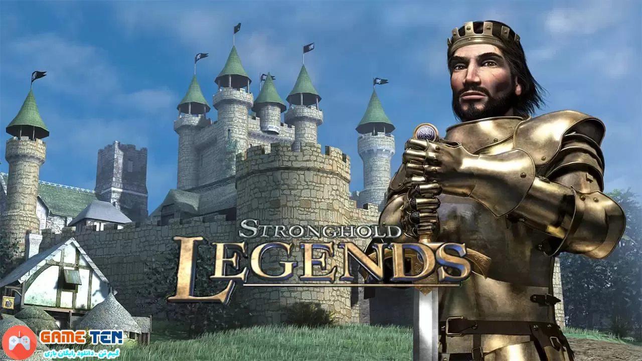 دانلود بازی Stronghold Legends افسانه های قلعه برای کامپیوتر 