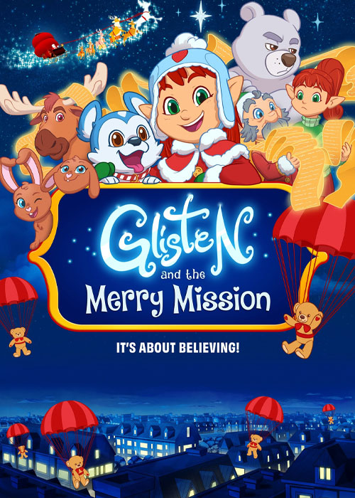 دانلود انیمیشن گلیستن و ماموریت شاد Glisten and the Merry Mission 2023